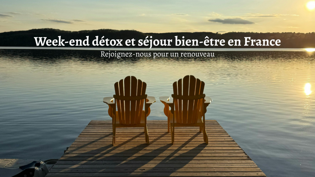 Week-end détox et séjour bien-être